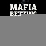 Mafia Betting