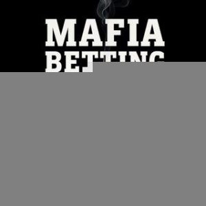 Mafia Betting